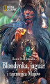 Okładka książki: Blondynka, jaguar i tajemnica Majów