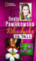 Okładka książki: Blondynka na Bali Pocket