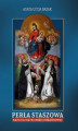 Okładka książki: Perła Staszowa Kaplica Matki Bożej Różańcowej