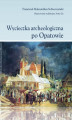 Okładka książki: Wycieczka archeologiczna po Opatowie