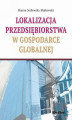 Okładka książki: Lokalizacja przedsiębiorstwa w gospodarce globalnej
