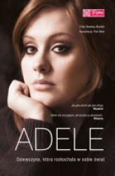 Okładka: Adele. Dziewczyna. która rozkochała w sobie świat
