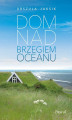 Okładka książki: Dom nad brzegiem oceanu