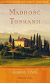 Okładka książki: Mądrość Toskanii