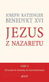 Okładka książki: Jezus z Nazaretu. Część 2 - Od wjazdu do Jerozolimy do Zmartwychwstania