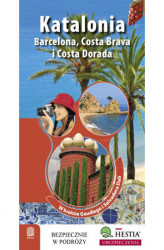 Okładka: Katalonia. Barcelona, Costa Brava i Costa Dorada. W Krainie Gaudiego i Salvadore Dali. Wydanie 1