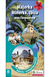 Okładka: Majorka, Minorka, Ibiza oraz Formentera. Archipelag marzeń. Wydanie 1