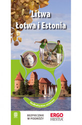 Okładka: Litwa, Łotwa i Estonia. Nadbałtyckim szlakiem. Wydanie 1