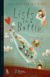 Okładka: Listy w butelce. opowieść o Irenie Sendlerowej