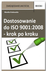 Okładka: Dostosowanie do ISO 9001:2008 - krok po kroku