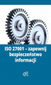 Okładka książki: ISO 27001 - zapewnij bezpieczeństwo informacji