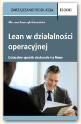 Okładka: Lean w działalności operacyjnej - opłacalny sposób doskonalenia firmy