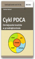 Okładka książki: Cykl PDCA - zmniejszanie kosztów w przedsiębiorstwie