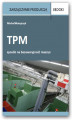 Okładka książki: TPM - sposób na bezawaryjność maszyn