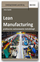 Okładka: Lean Manufacturing - praktyczne zastosowanie metodologii – case