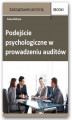 Okładka książki: Podejście psychologiczne w prowadzeniu auditów
