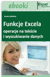 Okładka: Funkcje Excela - operacje na tekście i wyszukiwanie danych