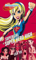 Okładka książki: Supergirl w Super Hero High