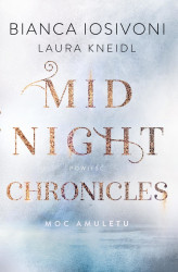 Okładka: Moc amuletu. Midnight Chronicles. Tom 1