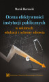 Okładka książki: Ocena efektywności instytucji publicznych w sektorach edukacji i ochrony zdrowia