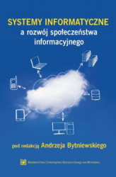 Okładka: Systemy informatyczne a rozwój społeczeństwa informacyjnego