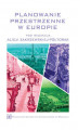 Okładka książki: Planowanie przestrzenne w Europie