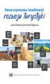Okładka książki: Nowe wyzwania i możliwości rozwoju turystyki