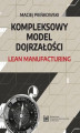 Okładka książki: Kompleksowy Model Dojrzałości Lean Manufacturing