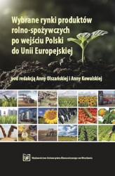 Okładka: Wybrane rynki produktów rolno-spożywczych po wejściu Polski do Unii Europejskiej