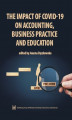 Okładka książki: The Impact of COVID-19 on Accounting, Business Practice and Education