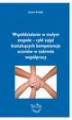 Okładka książki: Współdziałanie w małym zespole – cykl zajęć kształcących kompetencje uczniów w zakresie współpracy