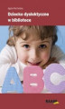 Okładka książki: Dziecko dyslektyczne w bibliotece