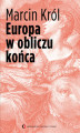 Okładka książki: Europa w obliczu końca