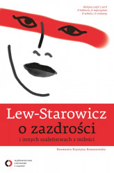 Okładka: Lew-Starowicz o zazdrości i innych szaleństwach z miłości