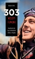 Okładka książki: 303 wzloty i upadki. Awanturnicze losy bohaterów bitwy o Anglię