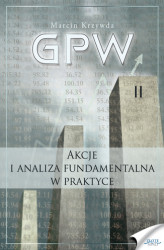 Okładka: GPW II - Akcje i analiza fundamentalna w praktyce. Akcje i analiza fundamentalna w praktyce