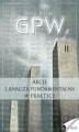 Okładka książki: GPW II - Akcje i analiza fundamentalna w praktyce. Akcje i analiza fundamentalna w praktyce