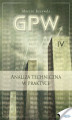 Okładka książki: GPW IV - Analiza techniczna w praktyce. Analiza techniczna w praktyce