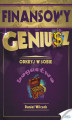 Okładka książki: Finansowy Geniusz. Odkryj w sobie bogactwo