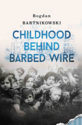 Okładka: Childhood Behind Barbed Wire