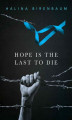 Okładka książki: Hope is the Last to Die