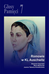 Okładka: Głosy Pamięci 7: Romowie w KL Auschwitz