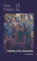 Okładka książki: Głosy Pamięci 12: Kobiety w KL Auschwitz