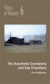 Okładka książki: Voices of Memory 6: The Auschwitz Crematoria and Gas Chambers