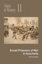 Okładka: Voices of Memory 11: Soviet Prisoners of War in Auschwitz