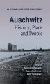 Okładka książki: Auschwitz: History, Place and People. An Academic Guide to the Camp Complex