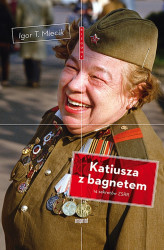 Okładka: Katiusza z bagnetem. 14 sekretów ZSRR