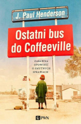 Okładka: Ostatni bus do Coffeeville