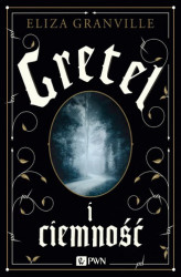 Okładka: Gretel i ciemność