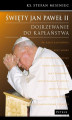 Okładka książki: Święty Jan Paweł II. Dojrzewanie do kapłaństwa